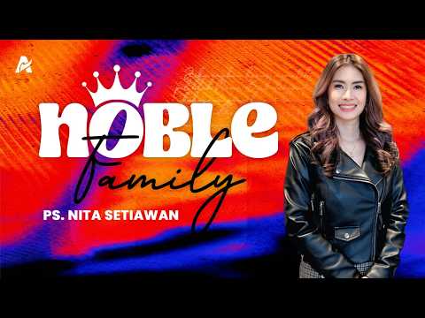 An Honorable Family - Ps. Nita Setiawan