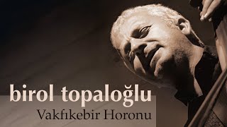Birol Topaloğlu - Vakfıkebir Horonu I Kıyı Boyu Karadeniz © 2022