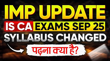 ICAI CA Syllabus Change | CA Exam September 2025 Syllabus CHANGED