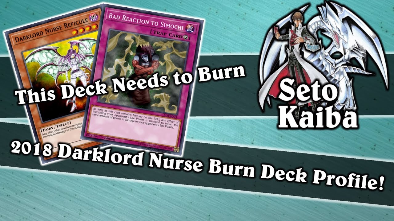 2018 Darklord Nurse Burn Deck Profile | "This Deck Needs to Burn" 2018 Darklord Nurse Burn Deck Profile | "This Deck Needs to Burn"