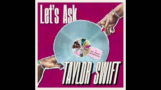 Download Lagu Let's Ask Taylor Swift: We Are Never Ever Getting Back Together (S1, E4) Download Lagu Let's Ask Taylor Swift: We Are Never Ever Getting Back Together (S1, E4)