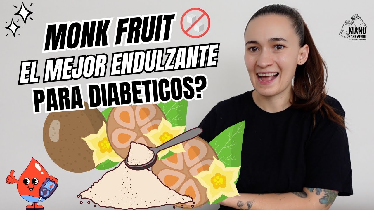 🤯MONK FRUIT EL MEJOR ENDULZANTE 2024? | FRUTO DEL MONJE BENEFICIOS PARA DIABETES | Manu Echeverri