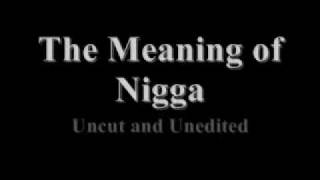 Meaning of the Word Nigga