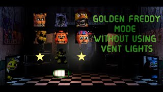 THE HARDEST FNAF 2 CHALLENGE | FNaF 2 Golden Freddy NO VENT LIGHTS COMPLETED!