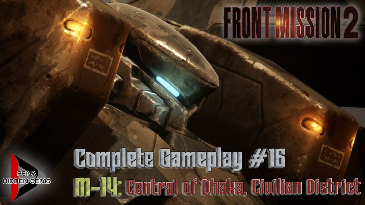 Front Mission 2: Remake #16 - Mission 14 [GAMEPLAY]