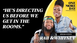 Raii & Whitney's Path to Equipping Others to Thrive in the Music Industry! Part 1 | Ep. 18