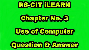 RSCIT iLearn Assessment 3 Use of Computer