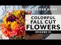 Making a Colorful Fall Cut Flower Arrangement | Peony Planting Tips