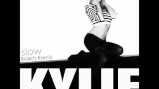 [2011's NEW REMIX] Kylie Minogue - Slow (Bosich Remix)