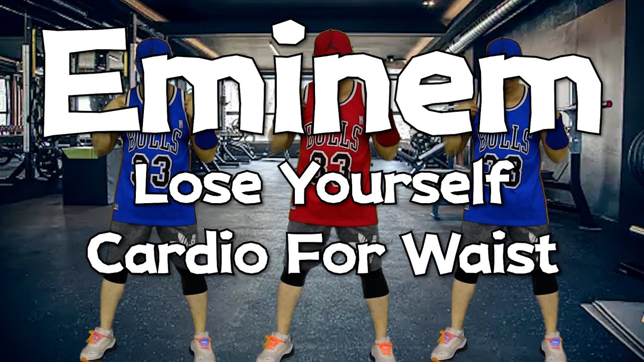 Eminem - Lose Yourself /Cardio For Waist by Tony