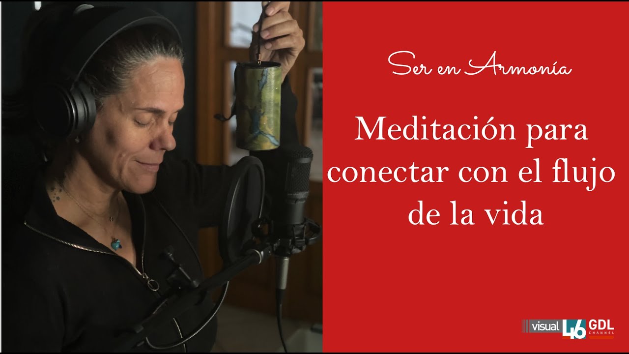 Meditación para conectar con el flujo de la vida - YouTube