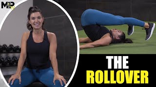 The Rollover - Improve Spine Flexibility and Eliminate Anterior Pelvic Tilt