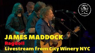 James Maddock - Ragdoll live from City Winery New York November 20th, 2020 Livestream