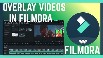 How To Overlay Videos In Filmora