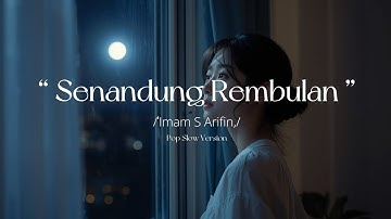 SENANDUNG REMBULAN - Imam S Arifin ( slow pop version video lirik )#covermusic#slowpop @Rolasmusik