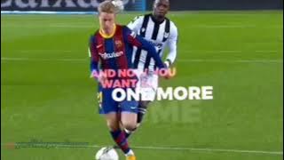 Story WA frenkie de jong||history 30 detik