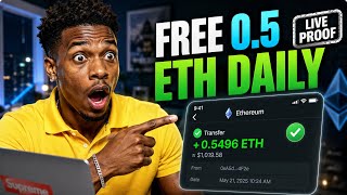 How to Get FREE 0.5 ETH Daily (Live Proof)