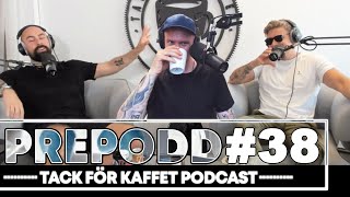 Tack För Kaffet | Prepodd #38 | ”När säger man till?"