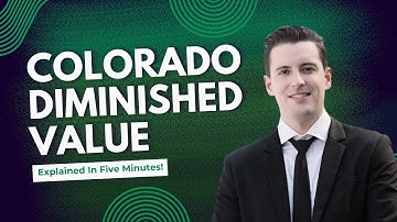 Colorado Diminished Value Claims Explained