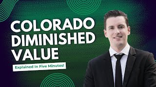 Colorado Diminished Value Claims Explained