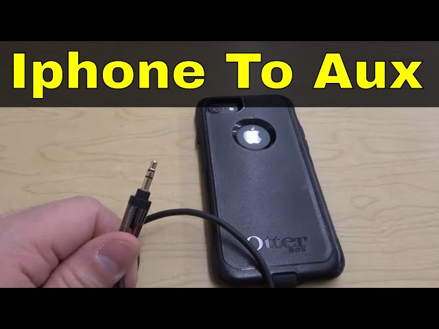 How To Connect An Iphone To Aux Input-Super Easy Tutorial 