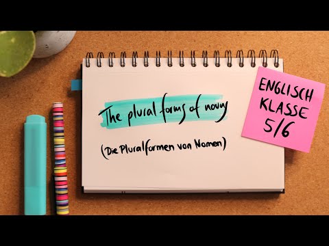The plural forms of nouns - Die Pluralformen (Mehrzahl) von Nomen - Englisch einfach erklärt