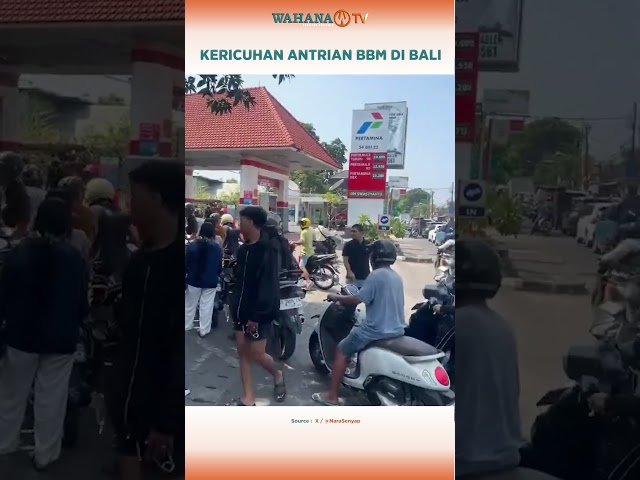 KERICUHAN ANTRIAN BBM DI BALI