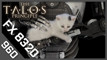 GTX 960 | FX-8320 The Talos Principle (1080p60FPS)