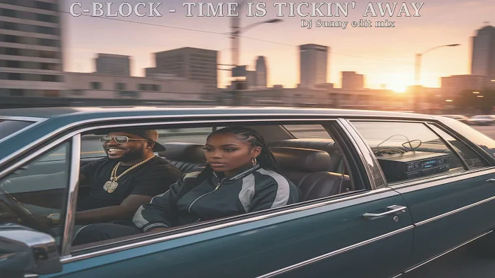 C-Block - Time Is Tickin' Away (Dj Sunny edit mix)