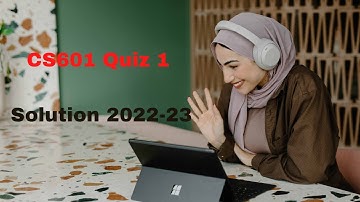 CS601 Quiz1 Solution 2022 2023 fall 2022 fall 2023