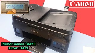 Famous Printer Canon G4010 Error 1471 1470 The following cartridge cannot be recognized Langkah memperbaiki Net Worth