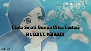 Versi Arab Hubbul Khalis cinta sejati Bunga Citra Lestari (lyrics)