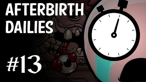 Afterbirth Daily Run [November 11th]