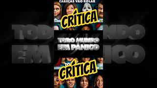 TODO MUNDO EM PÂNICO 2026 CRÍTICA #todomundoempanico #filmes #critica #fy #meme #humor #classic #fyp