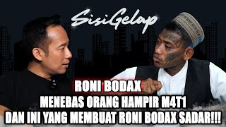 RONI BODAX MANTAN BANDAR, PREMAN KAMPUNG DAN CERITA DIBALIK TATO!! - Sisi Gelap