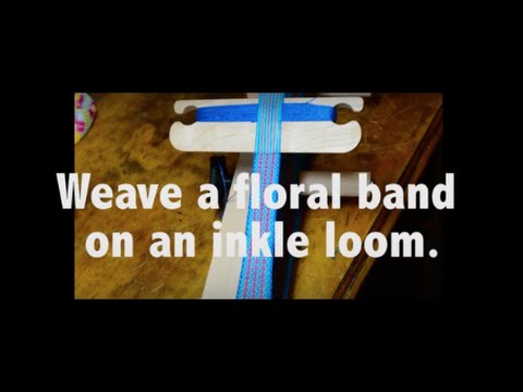 Weave a floral band on an inkle loom, part 1