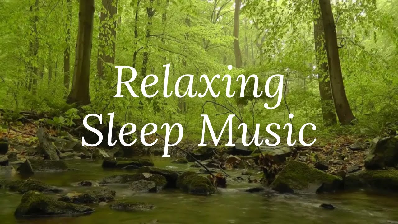 Sleep Music Relaxing Deep Sleep Music Soothing Stress Relief Youtube