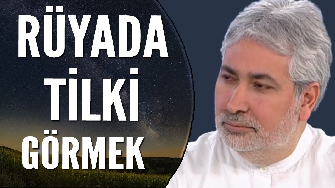 Rüyada Tilki Görmek Ne Anlama Gelir? | Mehmet Emin Kırgil - YouTube