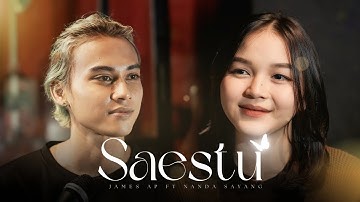 James AP Ft. Nanda Sayang - Saestu  (Official Music Video)