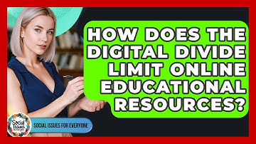 How Does The Digital Divide Limit Online Educational Resources? - Social Issues For Everyone