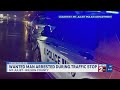 Wanted man arrested during traffic stop in Mt. Juliet