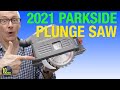 Lidl Parkside Plunge Saw 2021 [video 455]