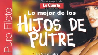 LOS HIJOS DE PUTRE - LO MEJOR - COMPILACIÓN