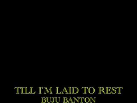 Till I'm Laid To Rest - Buju Banton