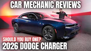 Should You Buy 2026 Dodge Charger? Thorough Review By A Mechanic