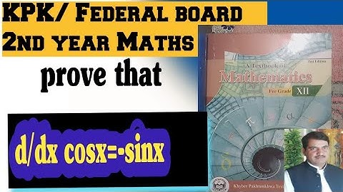 kpk / federal board 2nd year Maths proof the derivative of cosx by 1st principle rule