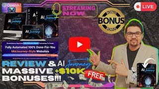 AI Journey Review[LIVE] Create Fully Automated 100% DFY MidJourney-Style WebsitesFREE Bonuses