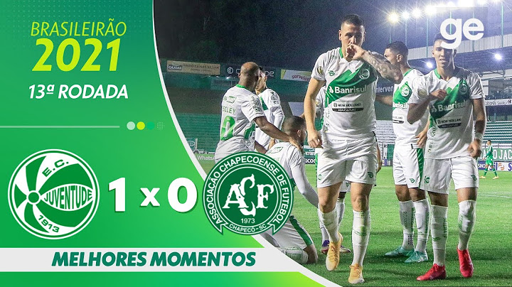 JUVENTUDE 1 X 0 CHAPECOENSE | MELHORES MOMENTOS | 13ª RODADA BRASILEIRÃO 2021 | ge.globo