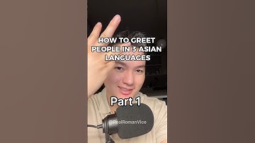 How to Greet in 3 Asian Languages