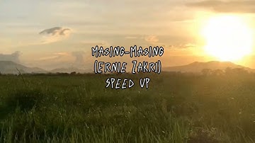 Masing-masing (Ernie Zakri) Speed up